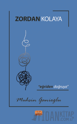 Zordan Kolaya - Eğriden Doğruya