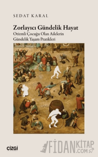 Zorlayıcı Gündelik Hayat