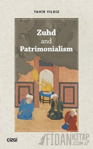 Zuhd and Patrimonialism