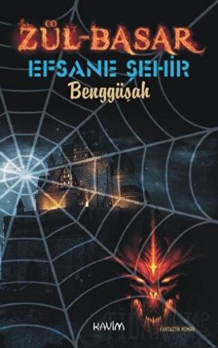 Zül-Basar 2 - Efsane Şehir