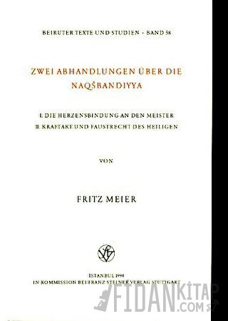 Zwei Abhandlungen Über Die Naqsbandiyya Fritz Meier